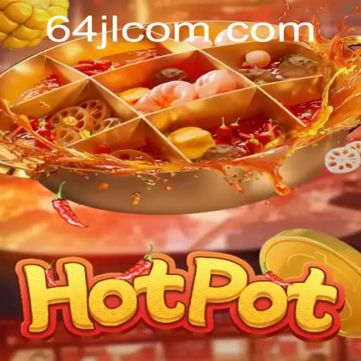Hotpot Game: A Comprehensive Guide to Gameplay and Current Developments